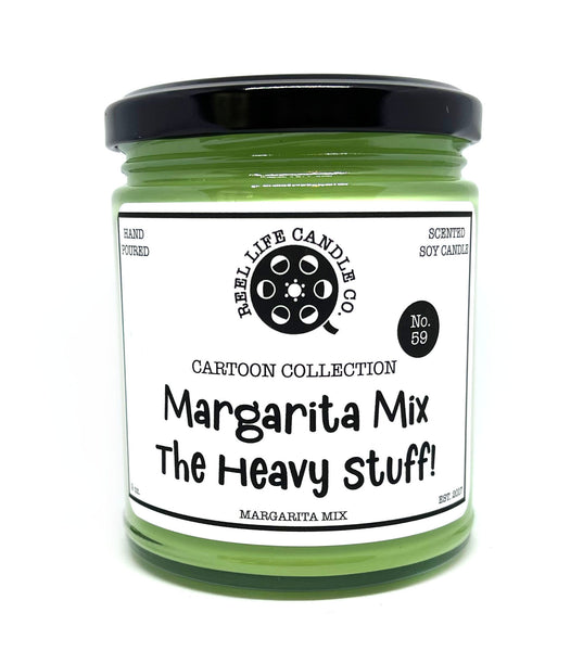 Margarita Mix, The Heavy Stuff!