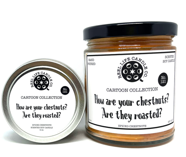 How Are Your Chestnuts? Are They Roasted?