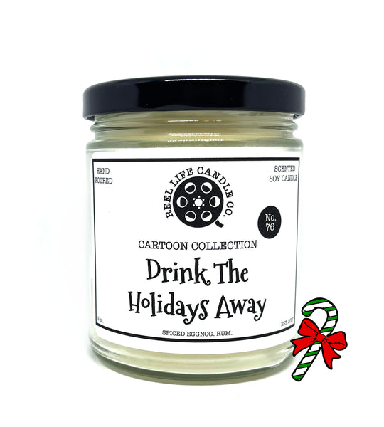 Drink the Holidays Away