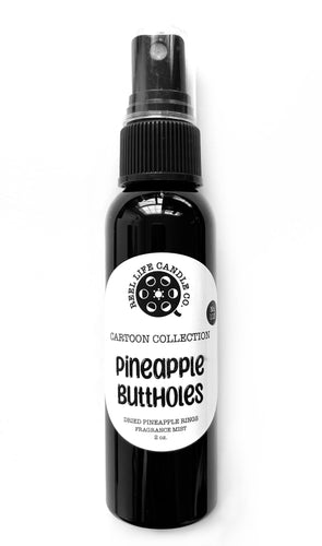 Pineapple Buttholes Fragrance Mist
