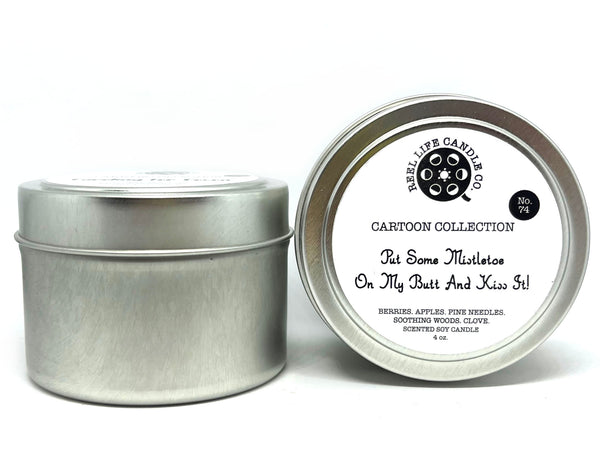 Put Some Mistletoe On My Butt And Kiss It!