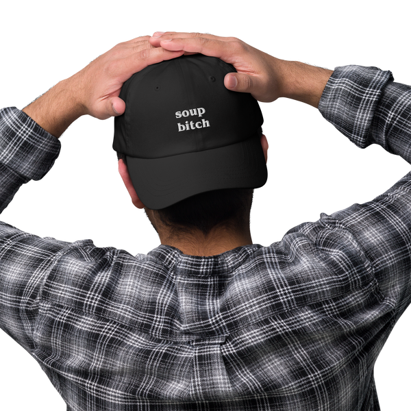 Soup Bitch Hat