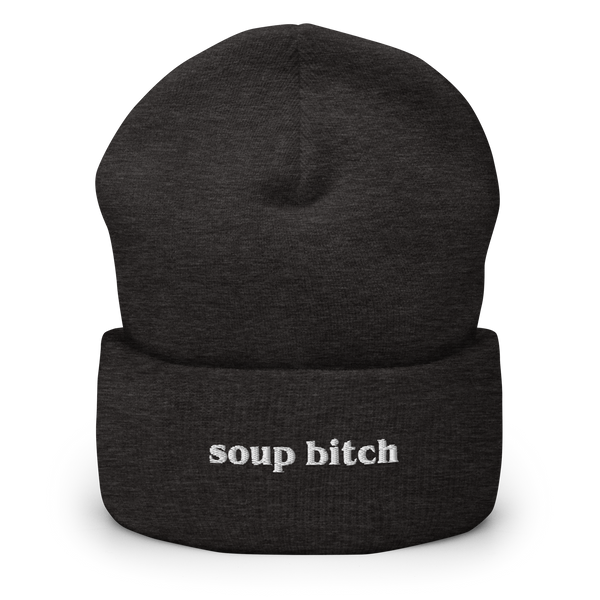 Soup Bitch Beanie