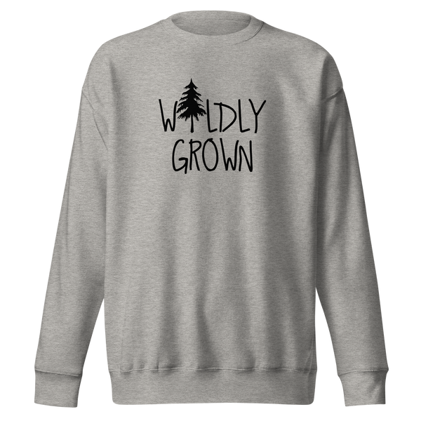 Wildly Grown Sweatshirt
