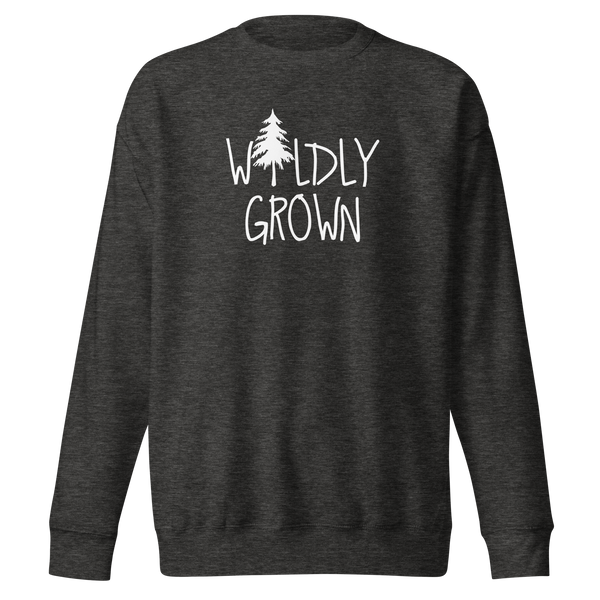 Wildly Grown Sweatshirt