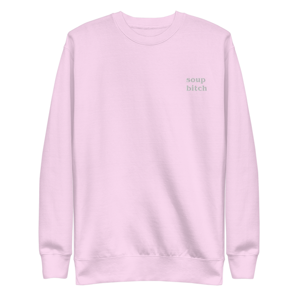 Soup Bitch Sweatshirt