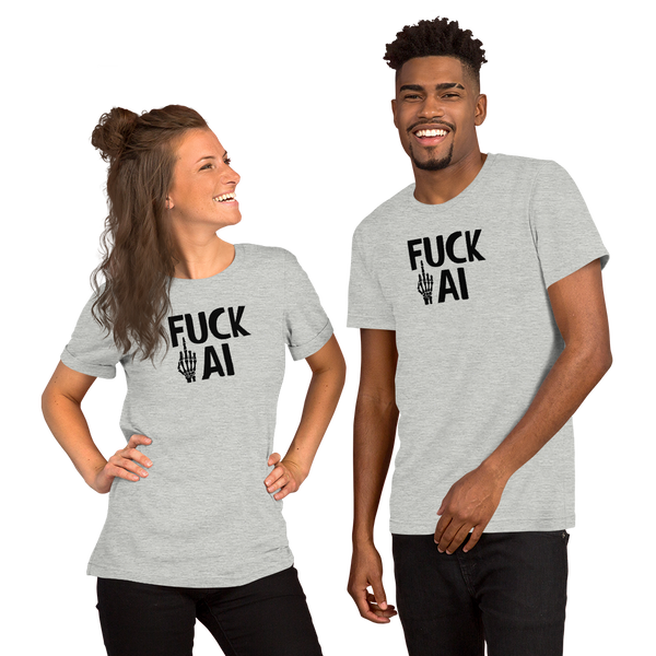 Fuck AI T-Shirt
