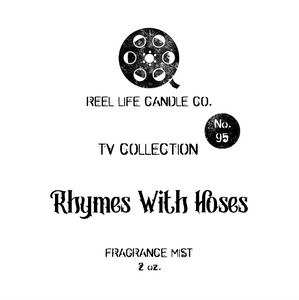 Rhymes With Hoses Fragrance Mist